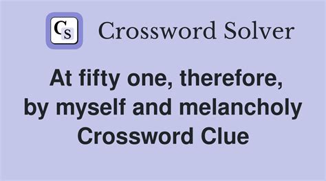 melancholy poems crossword clue|melancholy crossword clue 6 letters.